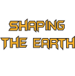 Shaping the Earth